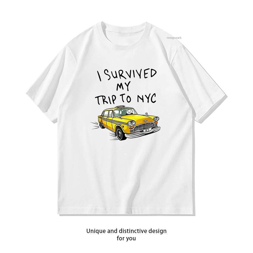 Heavy Equipment Operator Shirts - I Survived My Trip To NYC