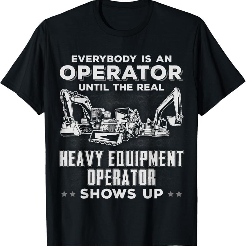 Funny Heavy Equipment Excavato - đánh giá và giá Heavy Equipment Operator Shirts